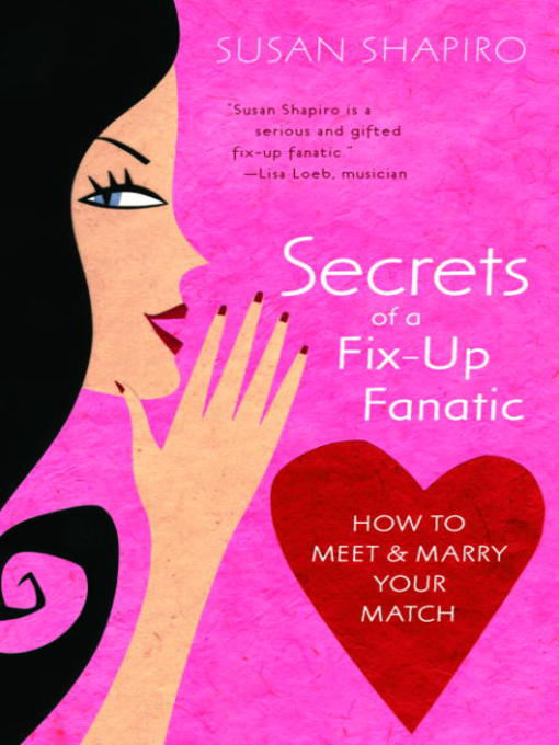 Title details for Secrets of a Fix-up Fanatic by Susan Shapiro - Available